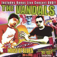 The Vandals : Live At The House Of Blues